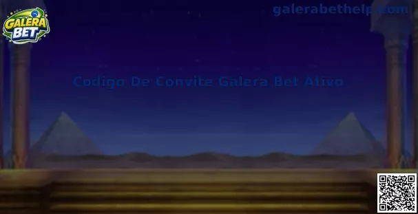Código De Convite Galera Bet Ativo e informações de indicação da Galera Bet