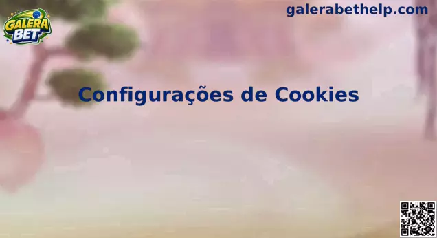 Configurações de cookies Galera Bet