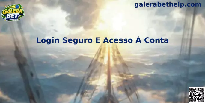 Login Seguro E Acesso À Conta Galera Bet