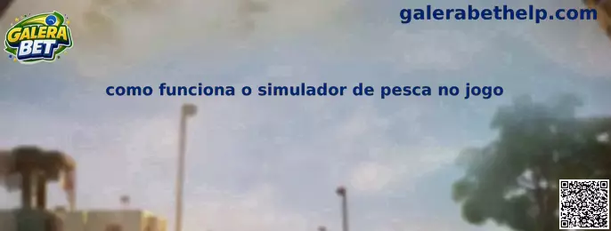 Como funciona o simulador de pesca no jogo