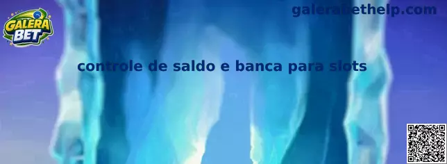 Controle de saldo e banca para slots