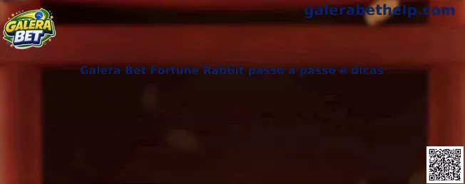 Galera Bet Fortune Rabbit passo a passo e dicas