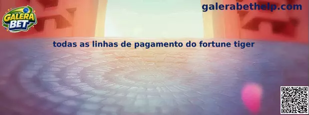 Todas as linhas de pagamento do Fortune Tiger