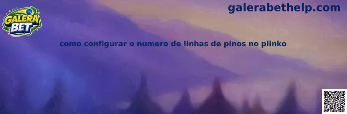 Como configurar o numero de linhas de pinos no Plinko