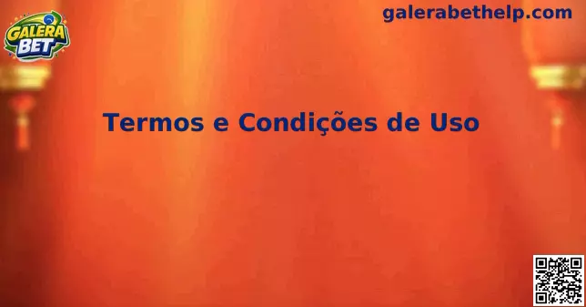 Termos e Condições Galera Bet